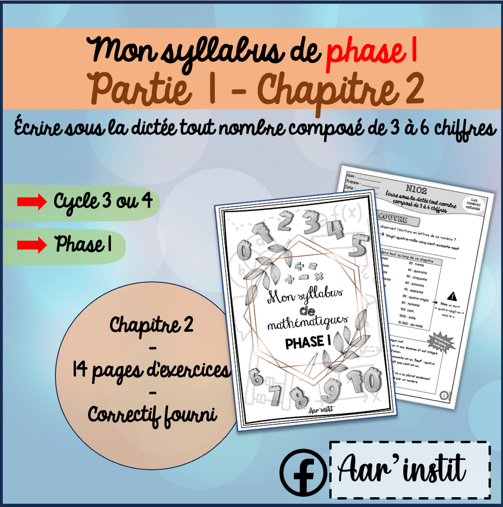 Syllabus phase 1 - Chapitre 2 - Écrire sous la dictée tout nombre composé de 3 à 6 chiffres